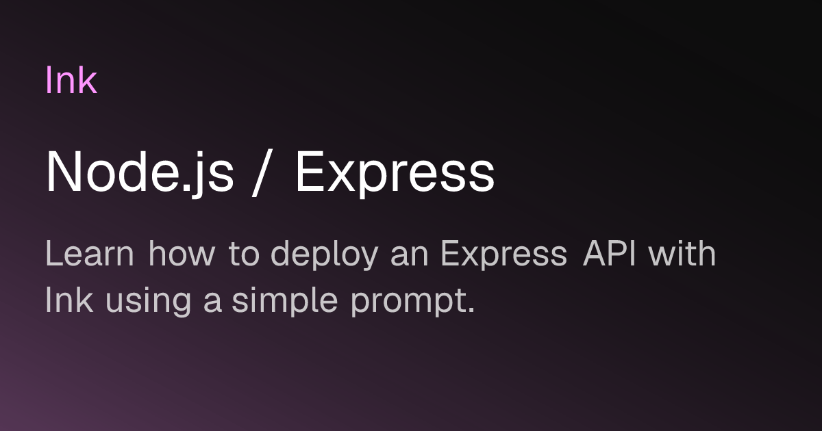Node.js / Express — Ink Docs